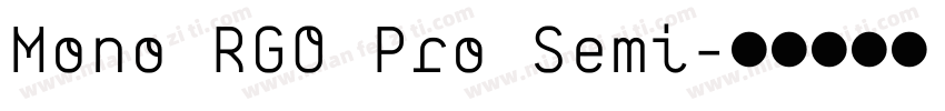 Mono RGO Pro Semi字体转换